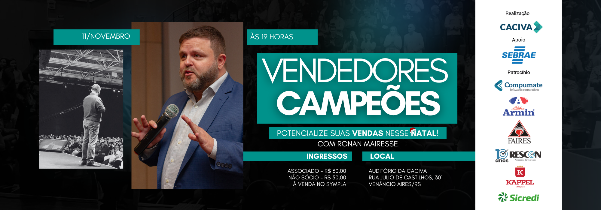 Vendedores Campeões Caciva, 11 de novembro às 19 horas